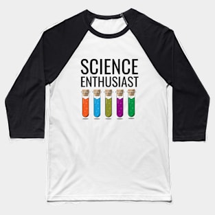 Science enthusiast Baseball T-Shirt